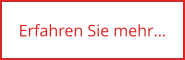 Erfahren Sie mehr…