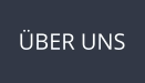 ÜBER UNS