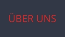 ÜBER UNS